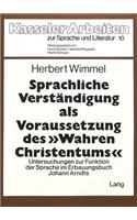 Sprachliche Verstaendigung als Voraussetzung des «wahren Christentums»