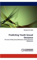 Predicting Youth Sexual Deviance