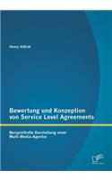 Bewertung und Konzeption von Service Level Agreements