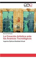 Creacion Artistica Ante Los Avances Tecnologicos