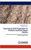 Improving Soil Properties to Prevent Surficial Slope Failure: (English)