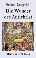 Wunder des Antichrist (Großdruck)