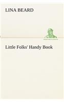 Little Folks' Handy Book