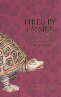 Fired by Passion-