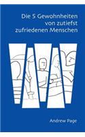 5 Gewohnheiten von zutiefst zufriedenen Menschen