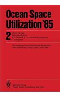 Ocean Space Utilization '85