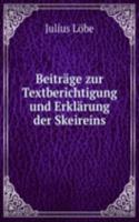 Beitrage zur Textberichtigung und Erklarung der Skeireins