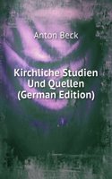 Kirchliche Studien Und Quellen (German Edition)