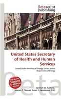 United States Secretary of Health and Human Services