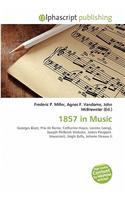 1857 in Music: (English)
