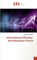 Informational Efficiency And Behavioral Finance