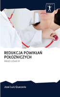 Redukcja PowiklaŃ PoloŻniczych