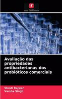 Avaliação das propriedades antibacterianas dos probióticos comerciais
