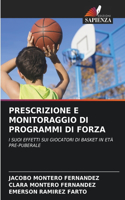Prescrizione E Monitoraggio Di Programmi Di Forza