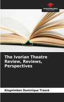 Ivorian Theatre Review, Reviews, Perspectives