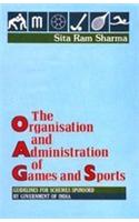 Organization and Administration of Games and Sports: Guidelines for Schemes Sponsored by the Government of India