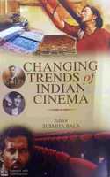 Changing Trends of Indian Cinema