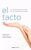 El tacto: La importancia de la piel en las relaciones humanas