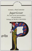 Jugar-gozar/ Play-Enjoy: Por Una Teoria Del Psicodrama (Psicoteca Mayor)