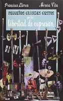 Pequenos Grandes Gestos por la libertad de expresion