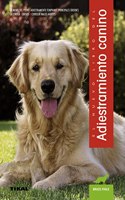 Adiestramiento canino (Spanish Edition)