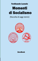 Momenti di socialismo: Raccolta di saggi storici