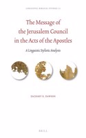 Message of the Jerusalem Council in the Acts of the Apostles: A Linguistic Stylistic Analysis