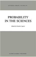 Probability in the Sciences