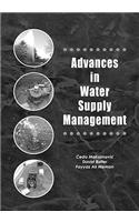 Advances in Water Supply Management: Proceedings of the CCWI '03 Conference, London, 15-17 September 2003