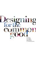 Designing for the Common Good