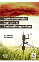 Agrometeorological Approach To Sustainable Agriculture