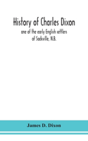 History of Charles Dixon
