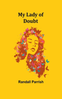 My Lady of Doubt