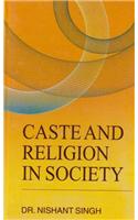 Caste and Religion in Society