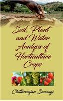 Soil, Plant and Water Analysis of Horticulture Crops