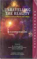 Unravelling the Reality - Interface between Physics and Vedanta