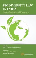 Biodiversity Law in India: Issues, Policies and Prospects