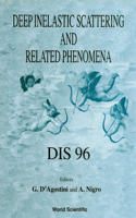 Deep Inelastic Scattering And Related Phenomena - Dis 96