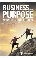 Business with Purpose: Advancing Social Enterprise