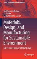 Materials, Design, and Manufacturing for Sustainable Environment