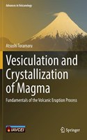 Vesiculation and Crystallization of Magma