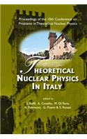 Theoretical Nuclear Physics in Italy - Proceedings of the 10th Conference on Problems in Theoretical Nuclear Physics