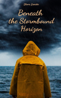 Beneath the Stormbound Horizon