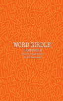 Word Girdle Game Book 2: Omnific Orange Edition(2 Word Girdle Game Books)