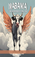 Mabawa: The Adventurous Flying Cow