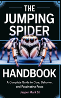 Jumping Spider Handbook
