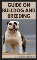 Guide on Bulldog and Breeding