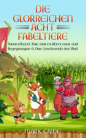 Die glorreichen Acht Fabeltiere