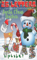 Santa Claus Teaches Alphabet. 26 XMAS Letters. #2. Themed Miniatures Inside. Mandala Coloring Book PLUS.