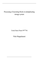 Processing of incoming blocks in deduplicating storage system